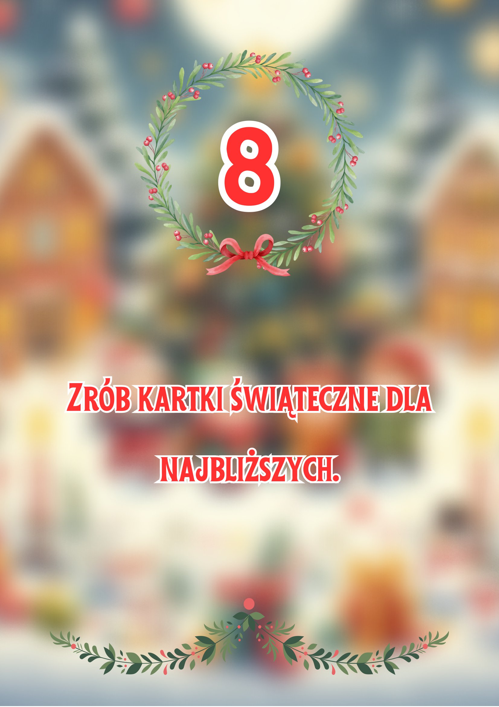 Kalendarz adwentowy 8 grudnia